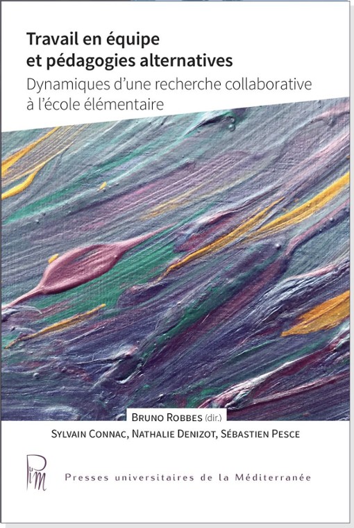 Travail en équipe et pédagogies alternatives.  Dynamiques d’une recherche collaborative à l’école élémentaire