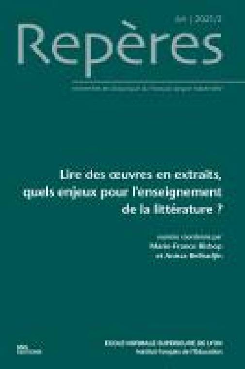 Lire des œuvres en extraits, quels enjeux pour l’enseignement de la littérature ?